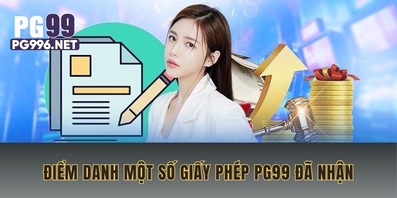 Điểm danh một số giấy phép của PG99