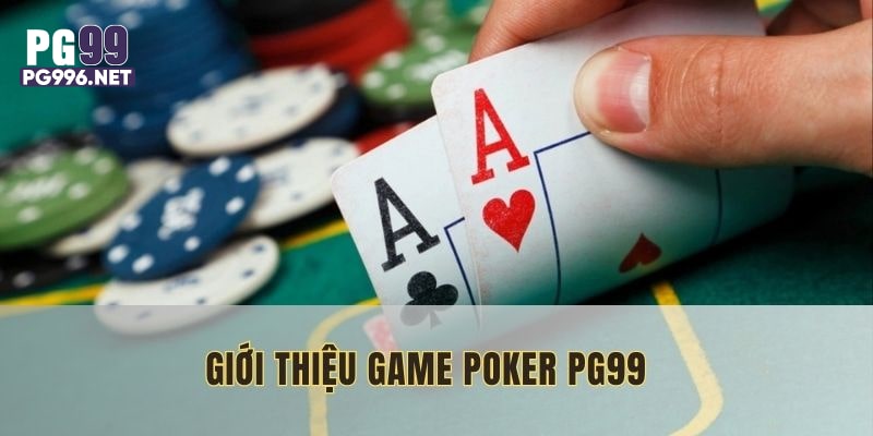 Poker PG99 được tích hợp vào nền tảng